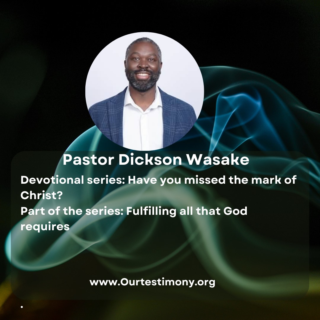 Fulfilling all that God requires