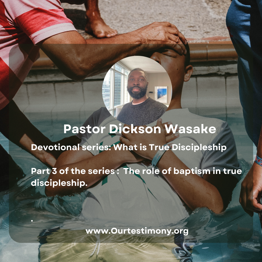 The role of baptism in true discipleship